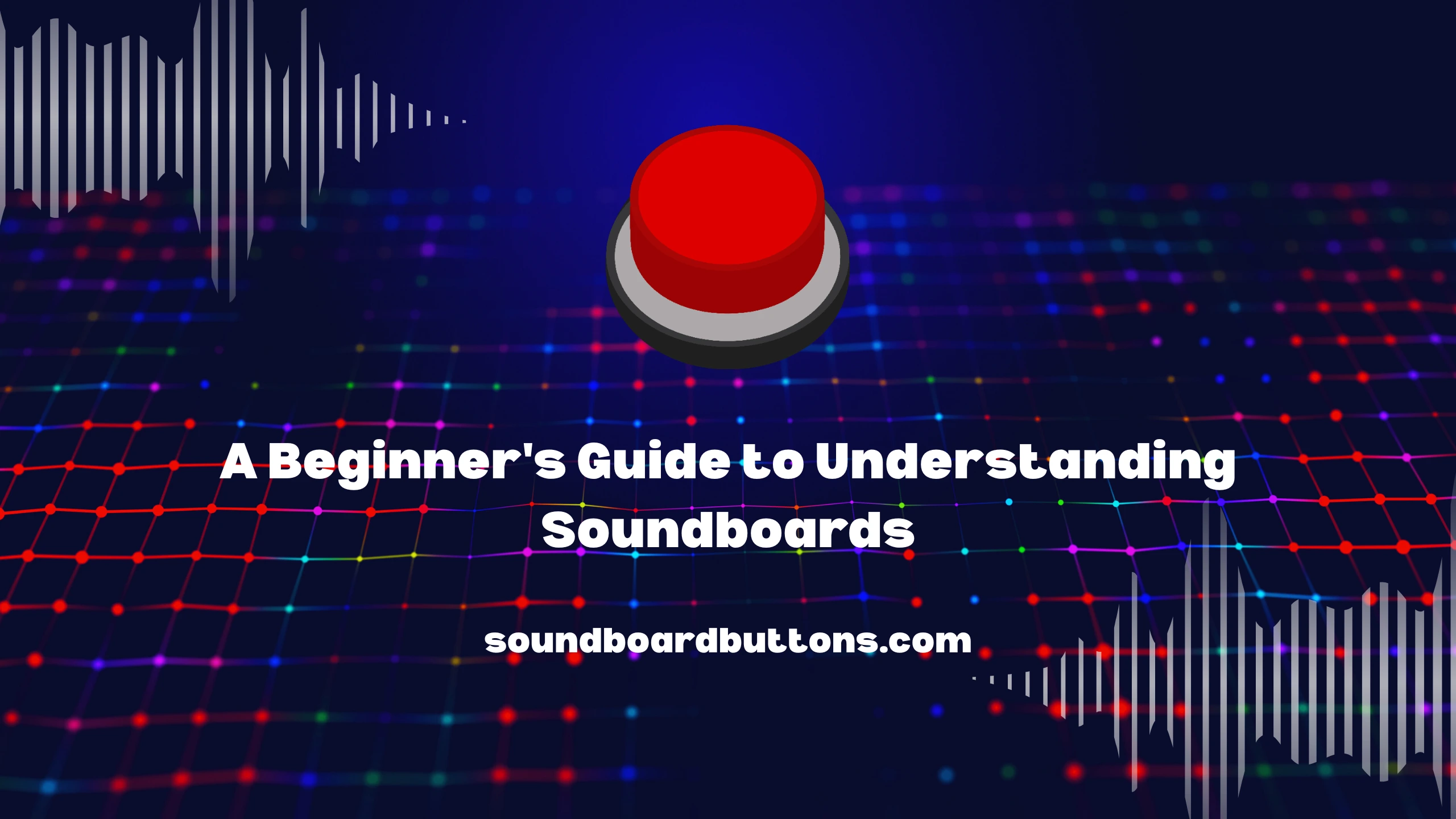 A Beginner's Guide to Understanding Soundboards